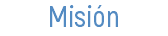 Misión
